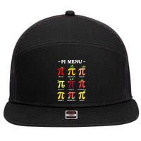 Pi Menu Pi Day 314 Math Teacher Pi Symbol Funny Pie Pun 7 Panel Mesh Trucker Snapback Hat