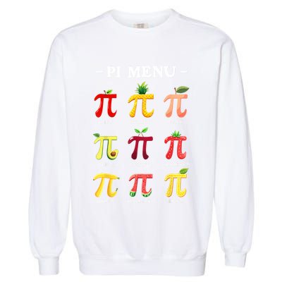 Pi Menu Pi Day 314 Math Teacher Pi Symbol Funny Pie Pun Garment-Dyed Sweatshirt