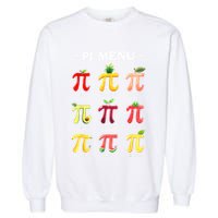 Pi Menu Pi Day 314 Math Teacher Pi Symbol Funny Pie Pun Garment-Dyed Sweatshirt