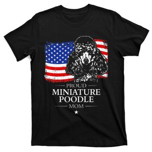 Proud Miniature Poodle Mom American Flag patriotic gift dog T-Shirt