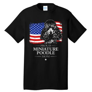 Proud Miniature Poodle Mom American Flag patriotic gift dog Tall T-Shirt