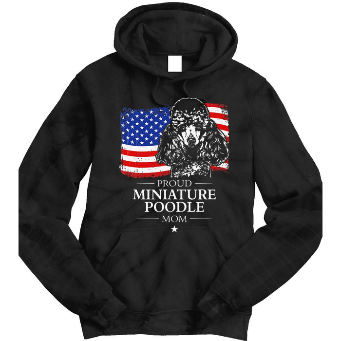 Proud Miniature Poodle Mom American Flag patriotic gift dog Tie Dye Hoodie