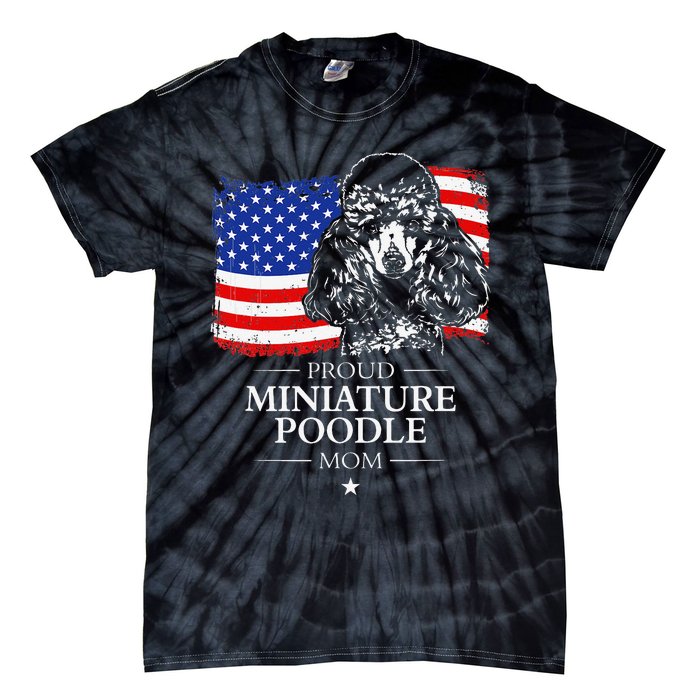 Proud Miniature Poodle Mom American Flag patriotic gift dog Tie-Dye T-Shirt