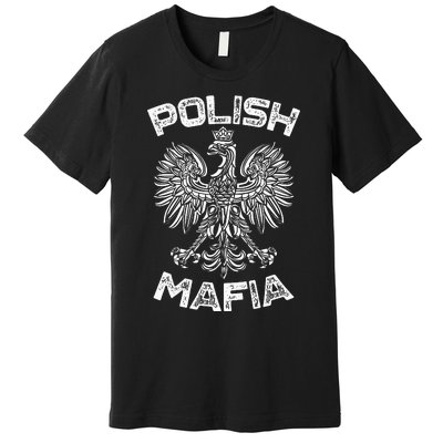 Polish Mafia Poland Polish Eagle Polska Dyngus Day Premium T-Shirt