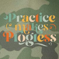 Practice Makes Progress Over Perfection Positive Motivation Legacy Tie Dye Trucker Hat