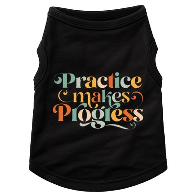 Practice Makes Progress Over Perfection Positive Motivation Doggie Tank