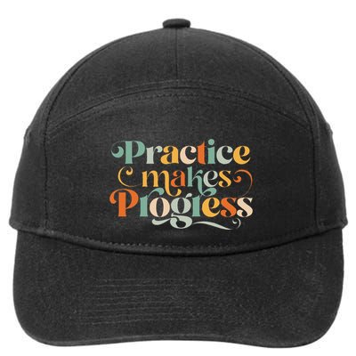 Practice Makes Progress Over Perfection Positive Motivation 7-Panel Snapback Hat