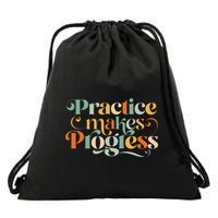 Practice Makes Progress Over Perfection Positive Motivation Drawstring Bag