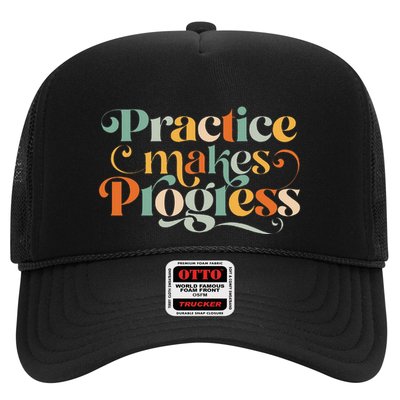 Practice Makes Progress Over Perfection Positive Motivation Trucker Hat