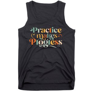 Practice Makes Progress Over Perfection Positive Motivation Tank Top