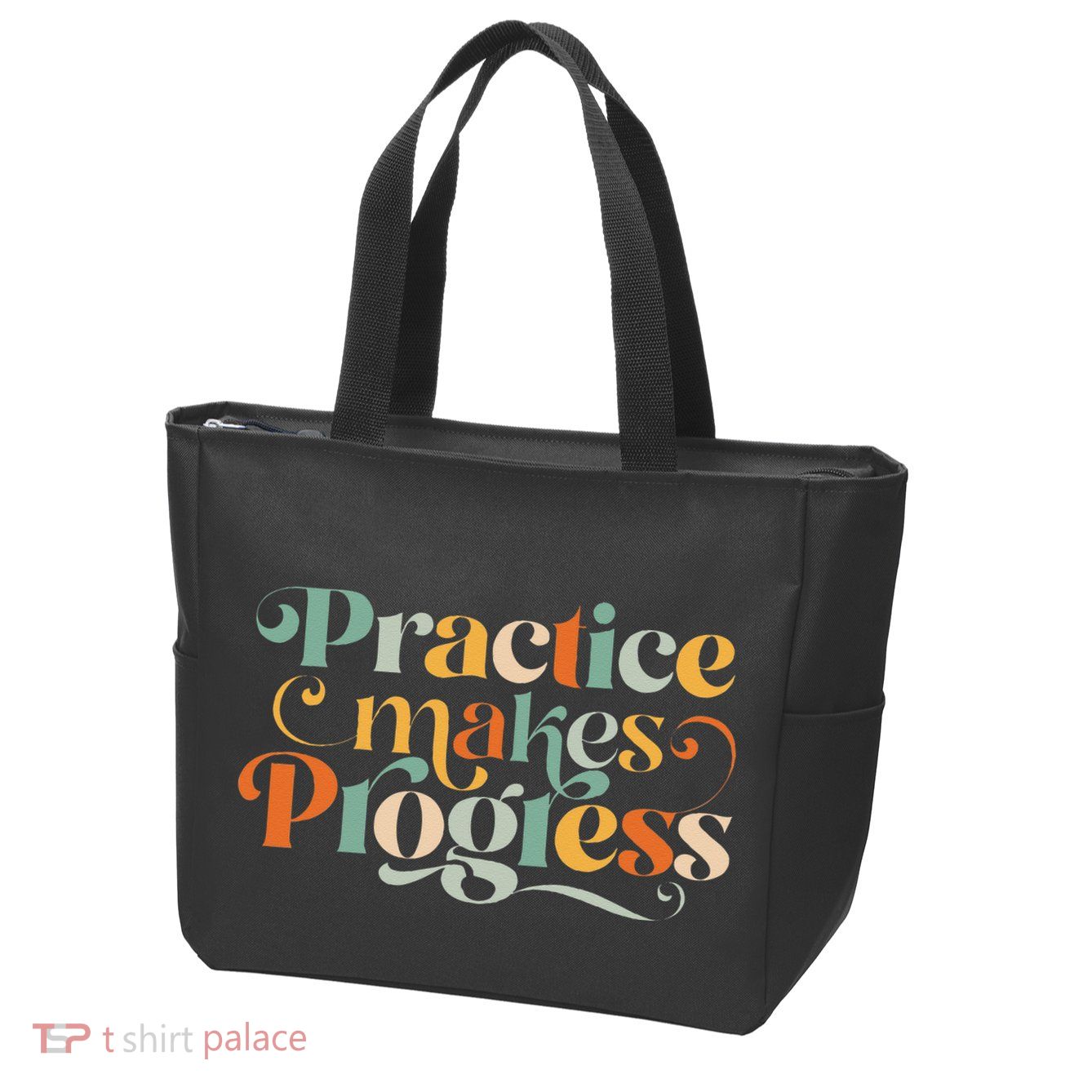Practice Makes Progress Over Perfection Positive Motivation Zip Tote Bag