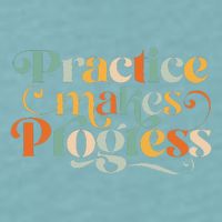 Practice Makes Progress Over Perfection Positive Motivation Sueded Cloud Jersey T-Shirt