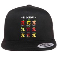 Pi Menu Pi Day 314 Math Teacher Pi Symbol Funny Pie Pun Flat Bill Trucker Hat