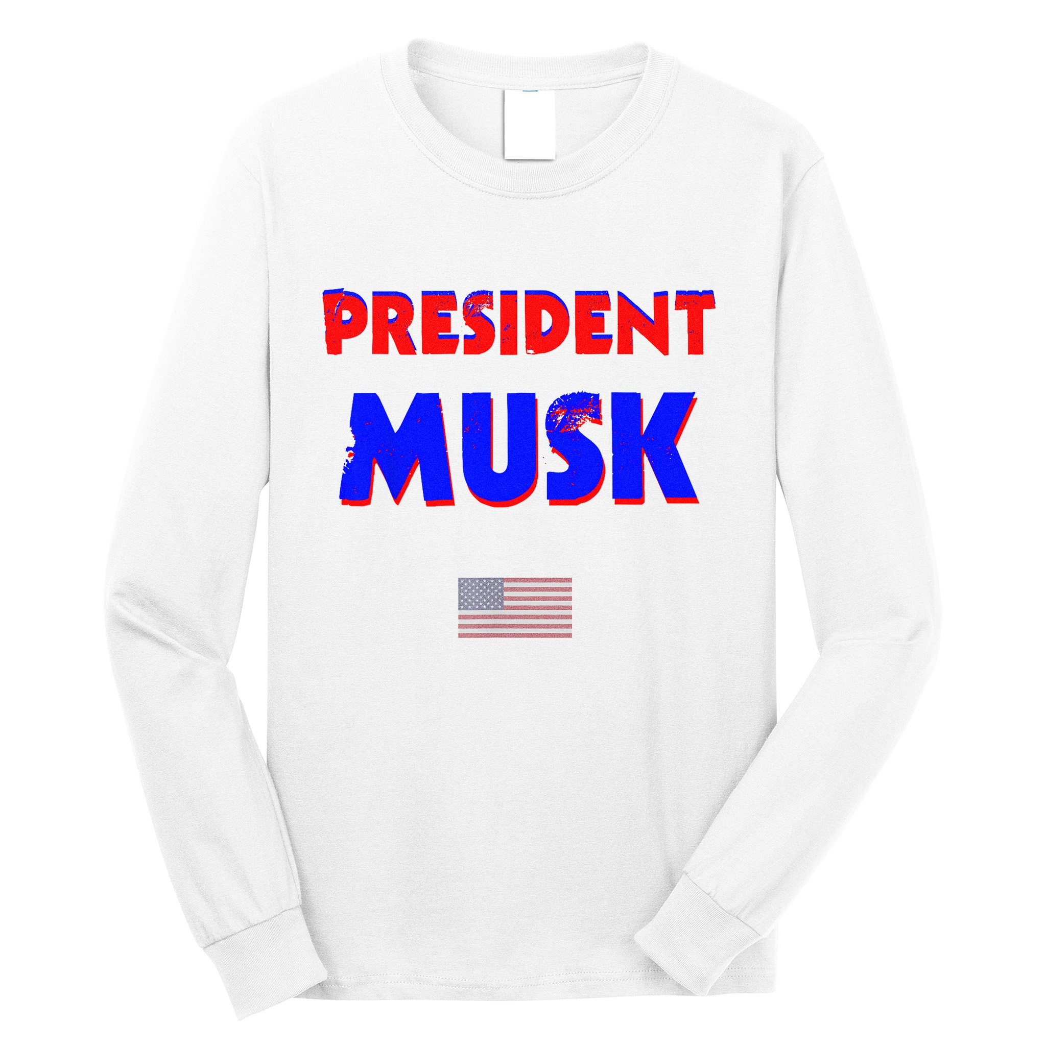 President Musk Long Sleeve Shirt