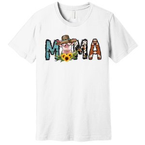 Pig Mama Pig Mom Sunflower Country Farm Life Cowhide Premium T-Shirt