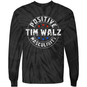 Positive Masculinity Pro Kamala Tim Walz 2024 Political Tie-Dye Long Sleeve Shirt