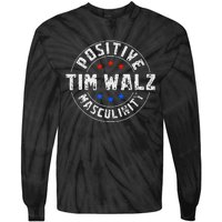 Positive Masculinity Pro Kamala Tim Walz 2024 Political Tie-Dye Long Sleeve Shirt