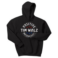 Positive Masculinity Pro Kamala Tim Walz 2024 Political Kids Hoodie