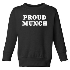 Proud Munch Toddler Sweatshirt