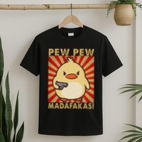 Pew Madafakas Pew Funny Meme Duck Goose Retro With Gun T-Shirt