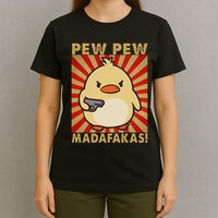 Pew Madafakas Pew Funny Meme Duck Goose Retro With Gun T-Shirt