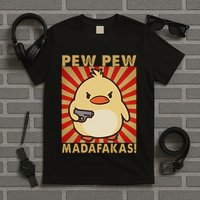 Pew Madafakas Pew Funny Meme Duck Goose Retro With Gun T-Shirt