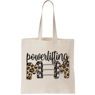 Powerlifting Mom Powerlifting Mama Of A Powerlifter Tote Bag