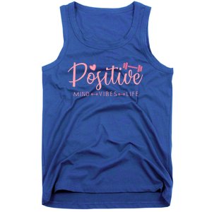 Positive Mind Positive Vibes Positive Life Gym Fitness Gift Tank Top