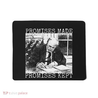 Promises Made Promises Kept Mousepad