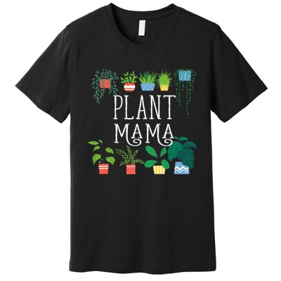 Plant Mama Proud Plant Parent Premium T-Shirt