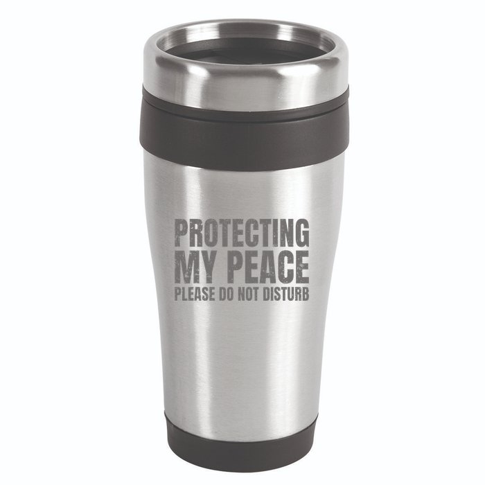 Protecting My Peace Please Do Not Disturb 16oz Travel Tumbler