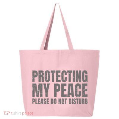 Protecting My Peace Please Do Not Disturb 25L Jumbo Tote