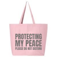 Protecting My Peace Please Do Not Disturb 25L Jumbo Tote
