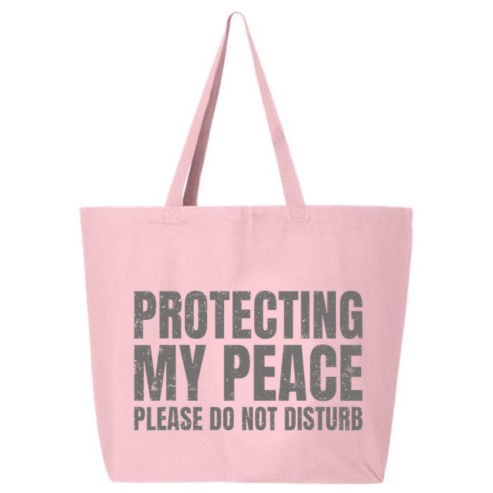 Protecting My Peace Please Do Not Disturb 25L Jumbo Tote
