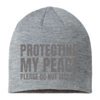 Protecting My Peace Please Do Not Disturb Sustainable Beanie