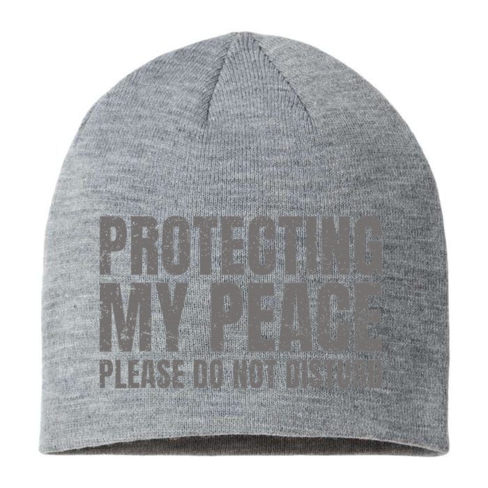 Protecting My Peace Please Do Not Disturb Sustainable Beanie