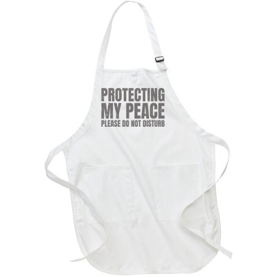 Protecting My Peace Please Do Not Disturb Full-Length Apron With Pockets