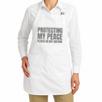 Protecting My Peace Please Do Not Disturb Apron