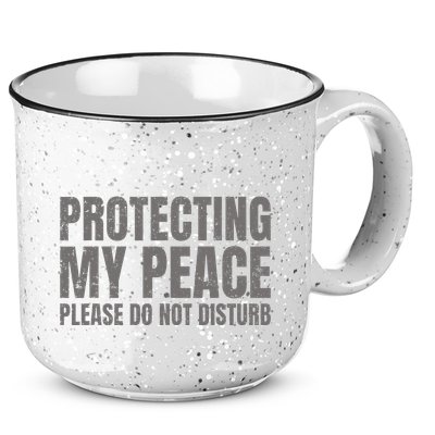 Protecting My Peace Please Do Not Disturb 15oz Campfire Ceramic Mug