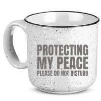 Protecting My Peace Please Do Not Disturb 15oz Campfire Ceramic Mug