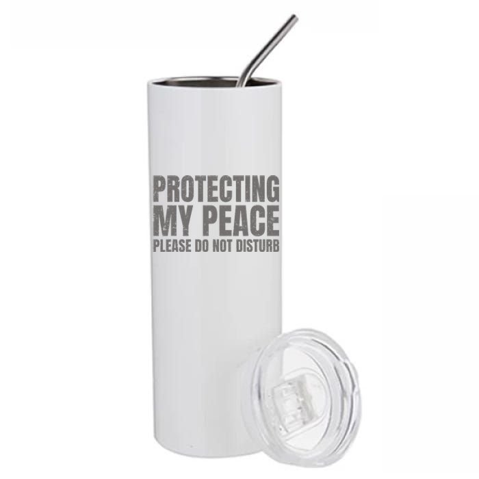 Protecting My Peace Please Do Not Disturb Stainless Steel Tumbler