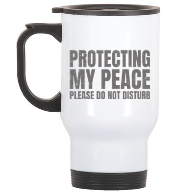 Protecting My Peace Please Do Not Disturb Stainless Steel Travel Mug