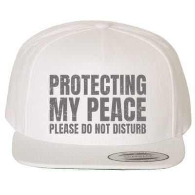 Protecting My Peace Please Do Not Disturb Wool Snapback Cap