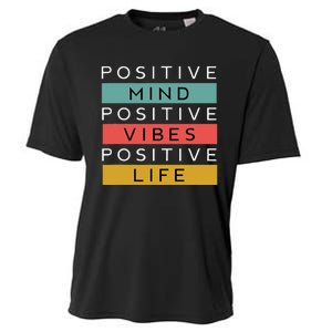 Positive Mind Positive Vibes Positive Life Cooling Performance Crew T-Shirt