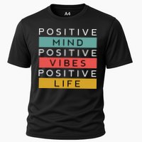 Positive Mind Positive Vibes Positive Life Cooling Performance Crew T-Shirt