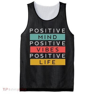 Positive Mind Positive Vibes Positive Life Mesh Reversible Basketball Jersey Tank