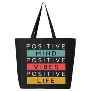 Positive Mind Positive Vibes Positive Life 25L Jumbo Tote