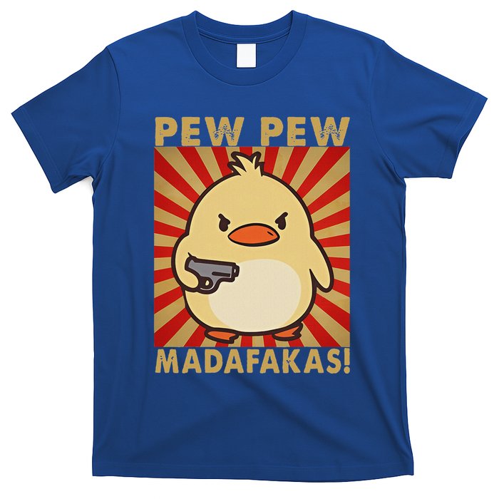 Pew Madafakas Pew Duck Goose T-Shirt