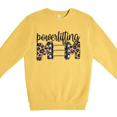 Powerlifting Mom Powerlifting Mama Of A Powerlifter Premium Crewneck Sweatshirt