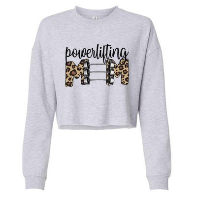 Powerlifting Mom Powerlifting Mama Of A Powerlifter Cropped Pullover Crew